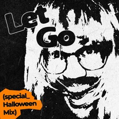 LET BR - Let Go (special_Halloween Mix) FREE DL