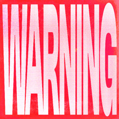 WARNING