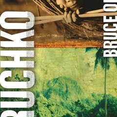 [Download PDF/Epub] Bruchko: The Astonishing True Story of a 19-Year-Old American, His Capture by th