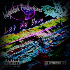 Let Me Down (Ft. Jboogie)