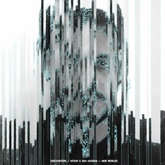 Atour X Ash Koosha - New Worlds | دنیاهای جدید