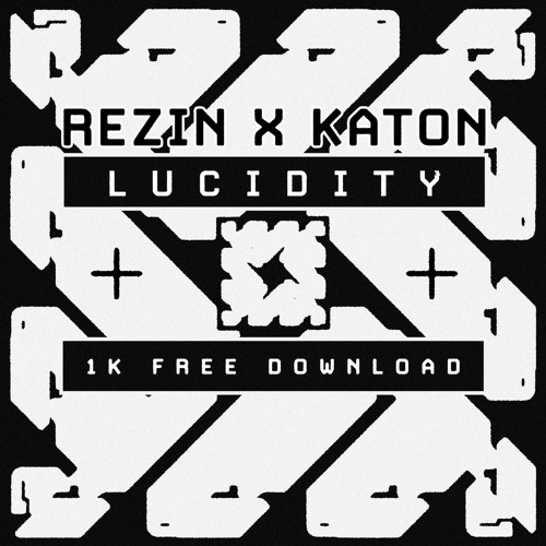 Rezin & Katon - Lucidity(1K FREE DOWNLOAD)