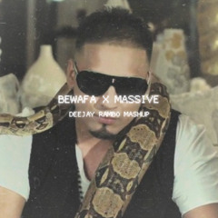 Bewafa X Massive Deejay Rambo Mashup