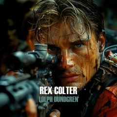 Rex Colter - Lolph Dundgren