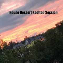 House Dessert - Rooftop Sunset Session Hirschberg 20.06.2020 (Live-Video)
