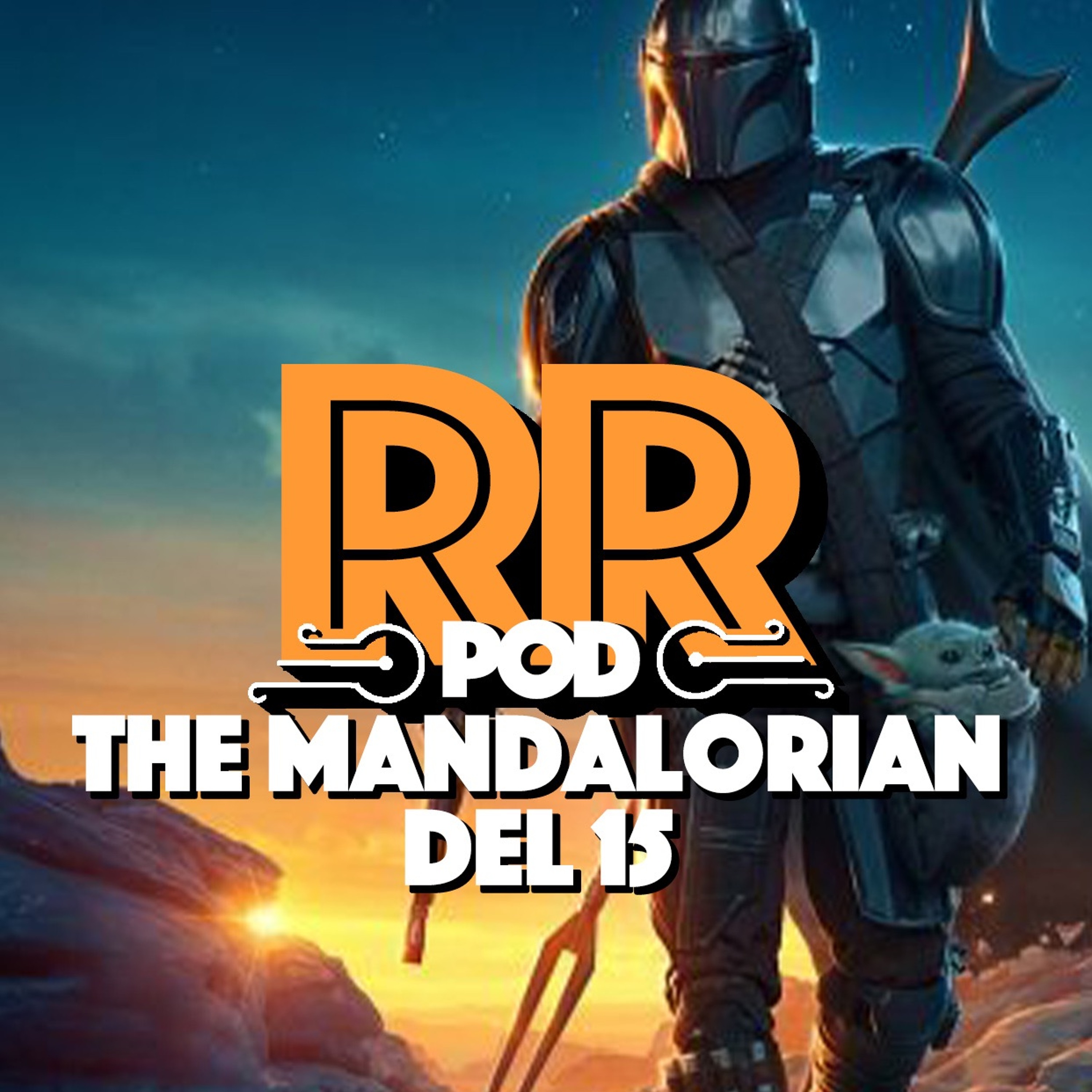 The Mandalorian Chapter 15 - Rebellradion - #150 episode artwork