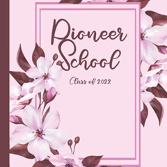 [READ] KINDLE 📝 Pioneer School Class of 2022: JW Service School Notebook | JW Access
