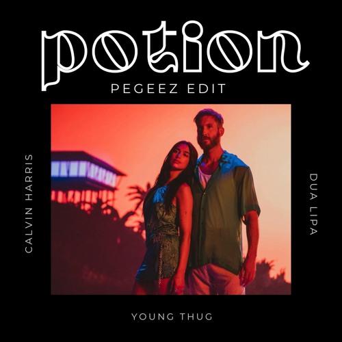 Potion (Pegeez Edit)