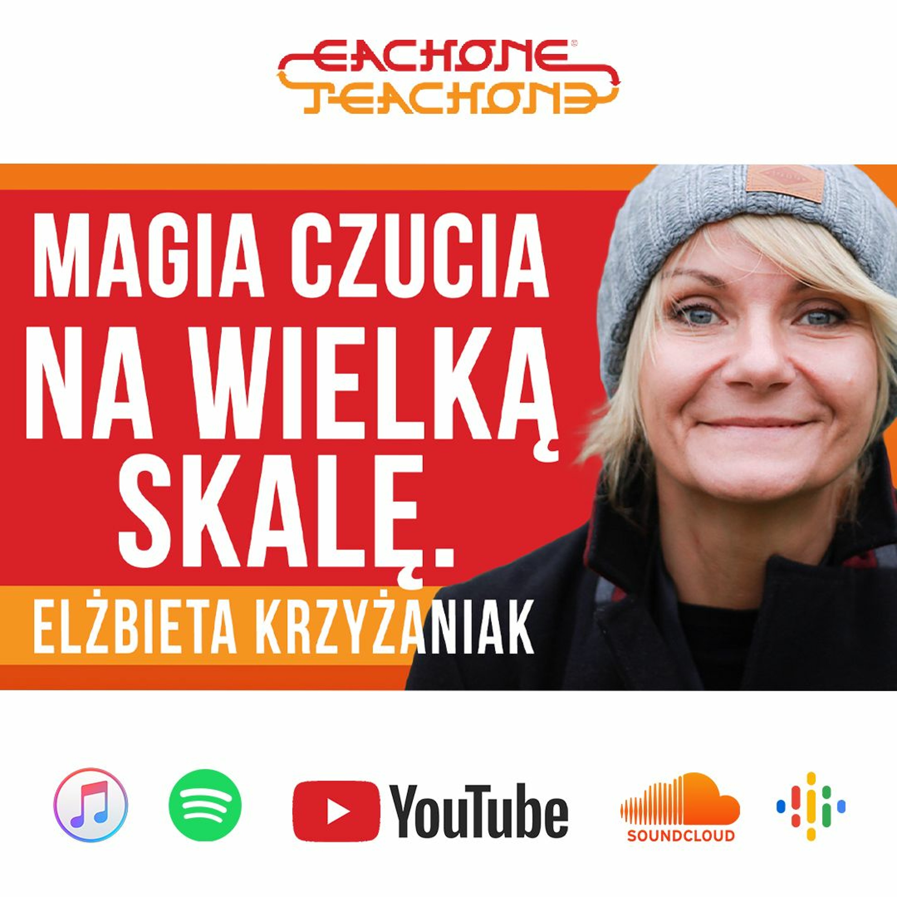 E1T1 | #104 - Magia czucia na wielką skalę - Elżbieta Krzyżaniak. episode artwork
