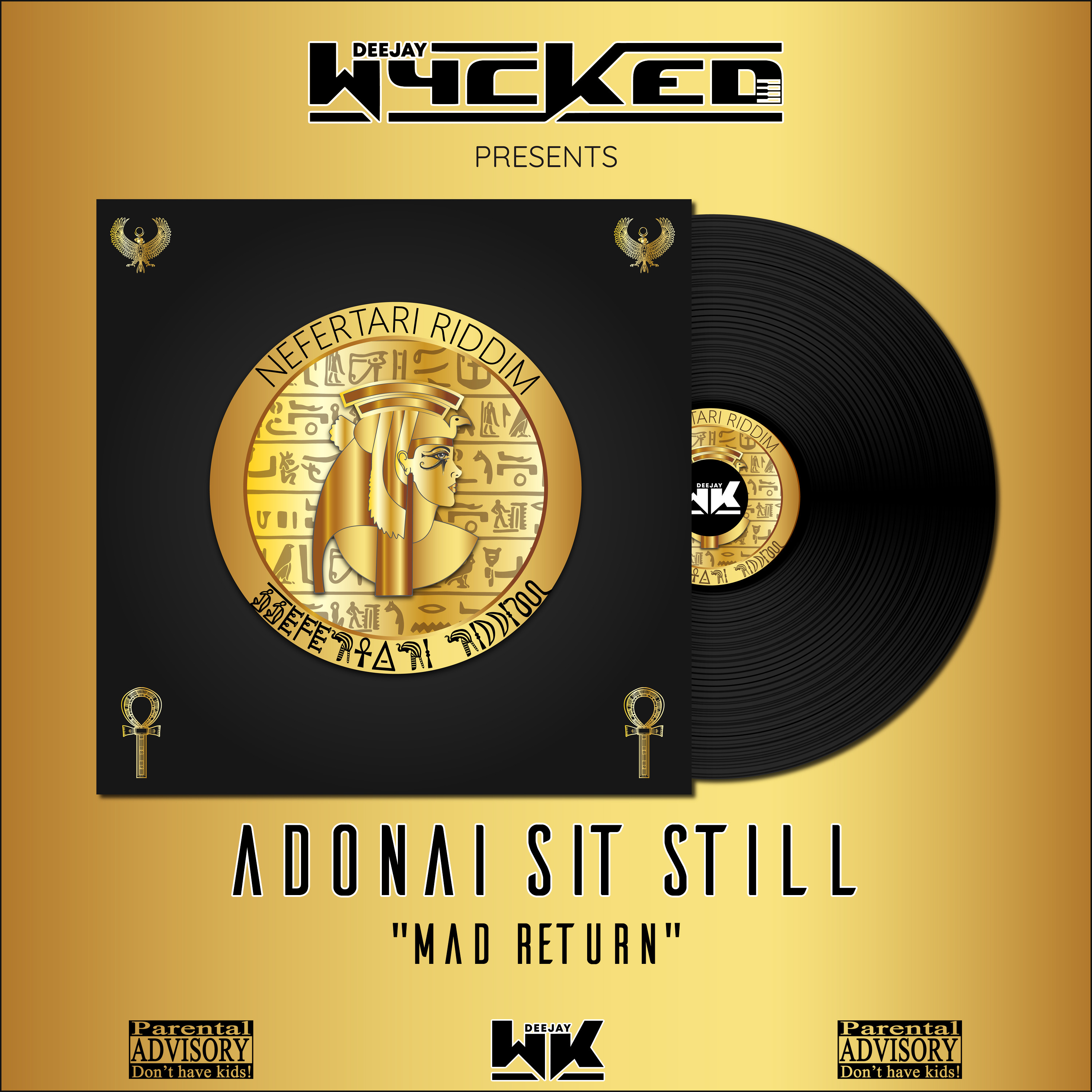 DJ Wycked X Adonaï Sit Still - Mad Return (Néfertari Riddim) episode artwork