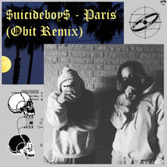 [FREE DL] $UICIDEBOYS - PARIS (Obit Remix)