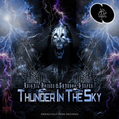 Abigail Noises & Shabboo Harper - Thunder In The Sky - Rel.Date 03/10/2K23 (Original Mix Snippet)