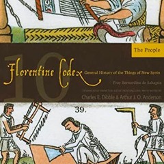 DOWNLOAD EPUB 🧡 Florentine Codex: Book 10: Book 10: The People (Volume 10) (Florenti