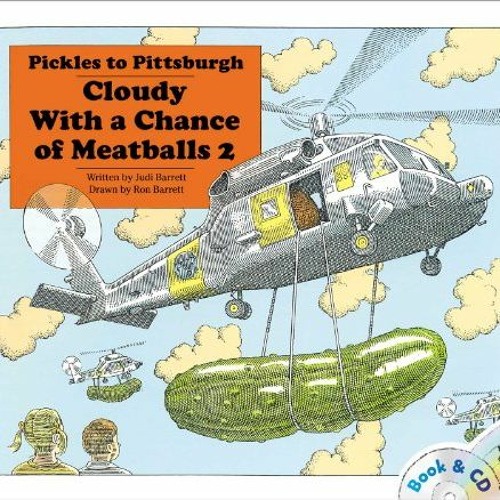 FREE EPUB 📍 Pickles to Pittsburgh: Cloudy With a Chance of Meatballs 2/ Book and CD