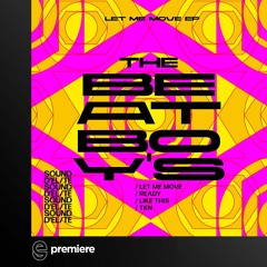 Premiere: The BeatBoy’s - Let Me Move - Sound D’Elite