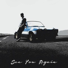See You Again Prod By Squadzilla x AmartMusic *TAGGED*