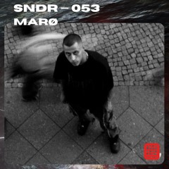 SNDR 053 // MARØ