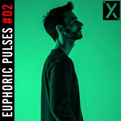 Euphoric Pulses [#02] - (Liveset on my YouTube Channel)