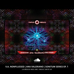 V.​​A.​ Nonplussed - Compiled by Ana Valeriano (Sonitum Records) Series Ep. 1