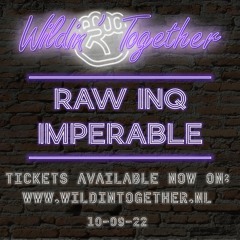 RAW INQ & IMPERABLE |  RAW WARM-UP MIX | WILDIN' TOGETHER