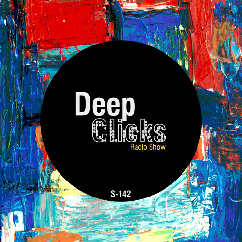 Deep Clicks Radio Show 142