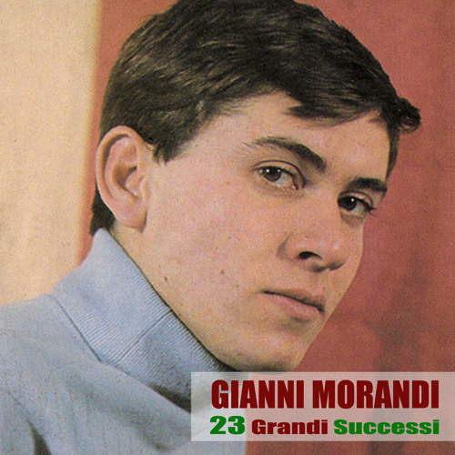 Stream Gianni Morandi In Ginocchio Da Te by Gianni Morandi Listen online for free on SoundCloud Stream Gianni Morandi In Ginocchio Da Te by Gianni Morandi Listen online for free on SoundCloud