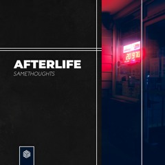 SameThoughts - Afterlife