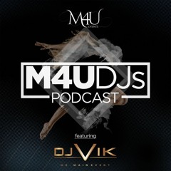 M4U DJs Podcast - January 2023 ft. DJ Vik