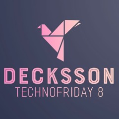 Decksson - Technofriday8 TECHNO