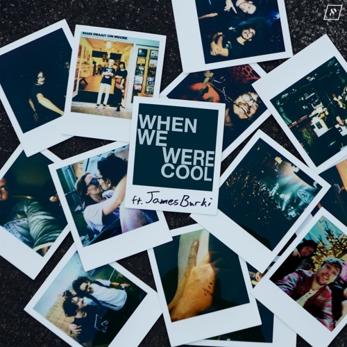 Boxplot - When We Were Cool (ft. James Burki)