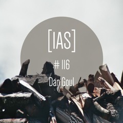 Intrinsic Audio Sessions [IAS] #116 - Dan Goul