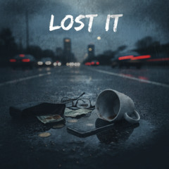Lost it