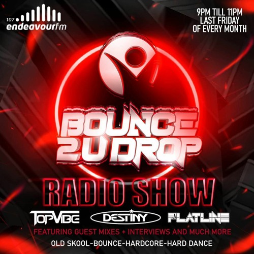 Flatline B2UD Radio Show (Bounce Mix) Live On Boston's 107 Endeavour FM 29-04-2022