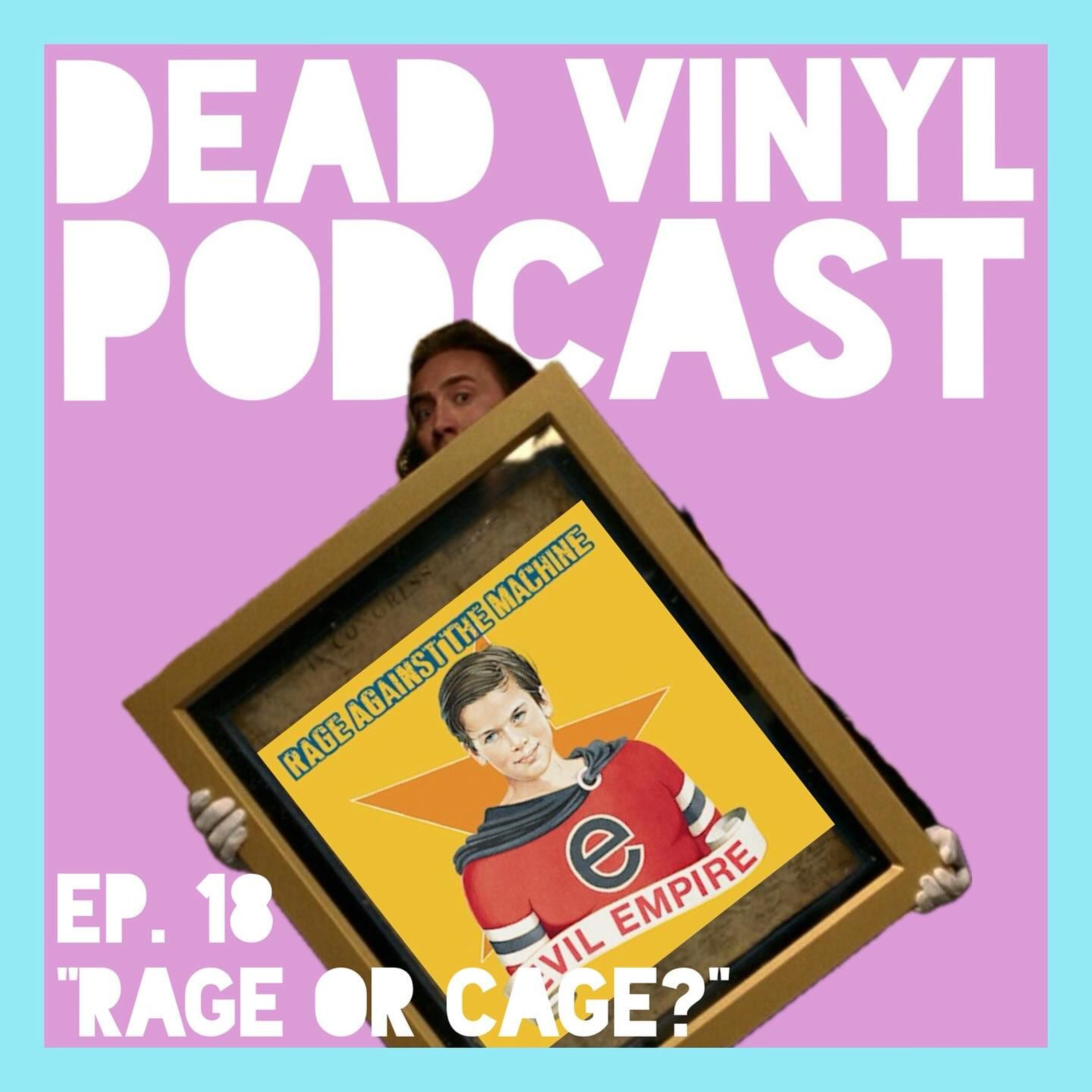 Ep. 18: Rage or Cage? episode artwork