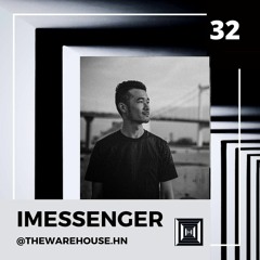 The Warehouse #32 | IMessenger