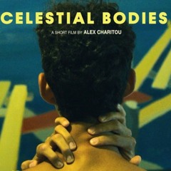 Celestial Bodies Main Theme