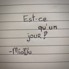 est-ce qu’un jour ?