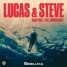 Lucas & Steve ft. Jordan Shaw - Heart First (SebiLuca Remix)