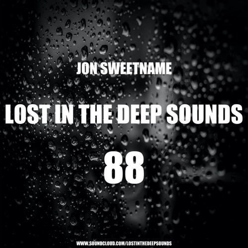 Lost In The Deep Sounds 088 by Jon Sweetname