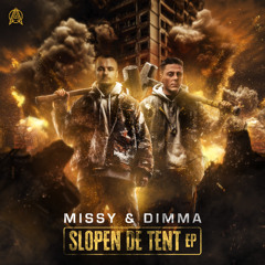 Missy & Dimma - Slopen De Tent