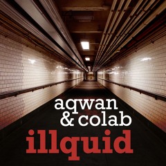 illquid (with aqwan)