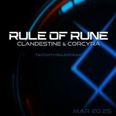 Progressive House // Clandestine & Corcyra / Rule of Rune // March 20th, 2025