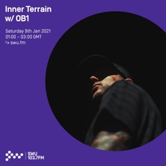 Inner Terrain w/ OB1 - 9th JAN 2021