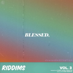 Blessed. Riddims Vol.3