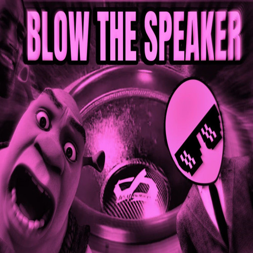 BLOW THE SPEAKER - DJ CS