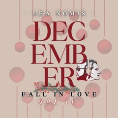 LÉA NOMIS - DECEMBER FALL IN LOVE MIX VOL II ❤️‍🔥​
