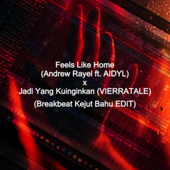BREAKBEAT GEN Z!!! FEELS LIKE HOME vs JADI YANG KUINGINKAN (BKB EDIT)