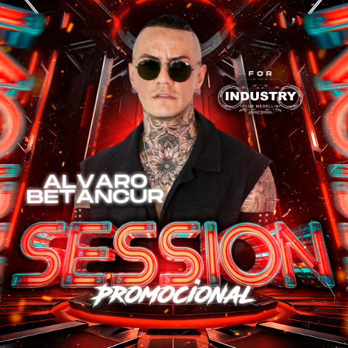 SESSION PROMOCIONAL - ALVARO BETANCUR - INDUSTRY CLUB