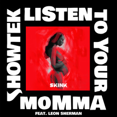 Listen To Your Momma [Extended Mix] (feat. Leon Sherman)