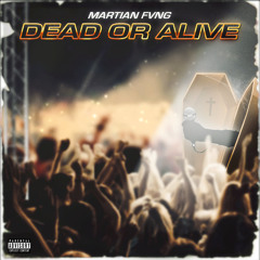 Dead or Alive (prod. by shaun2krazy)